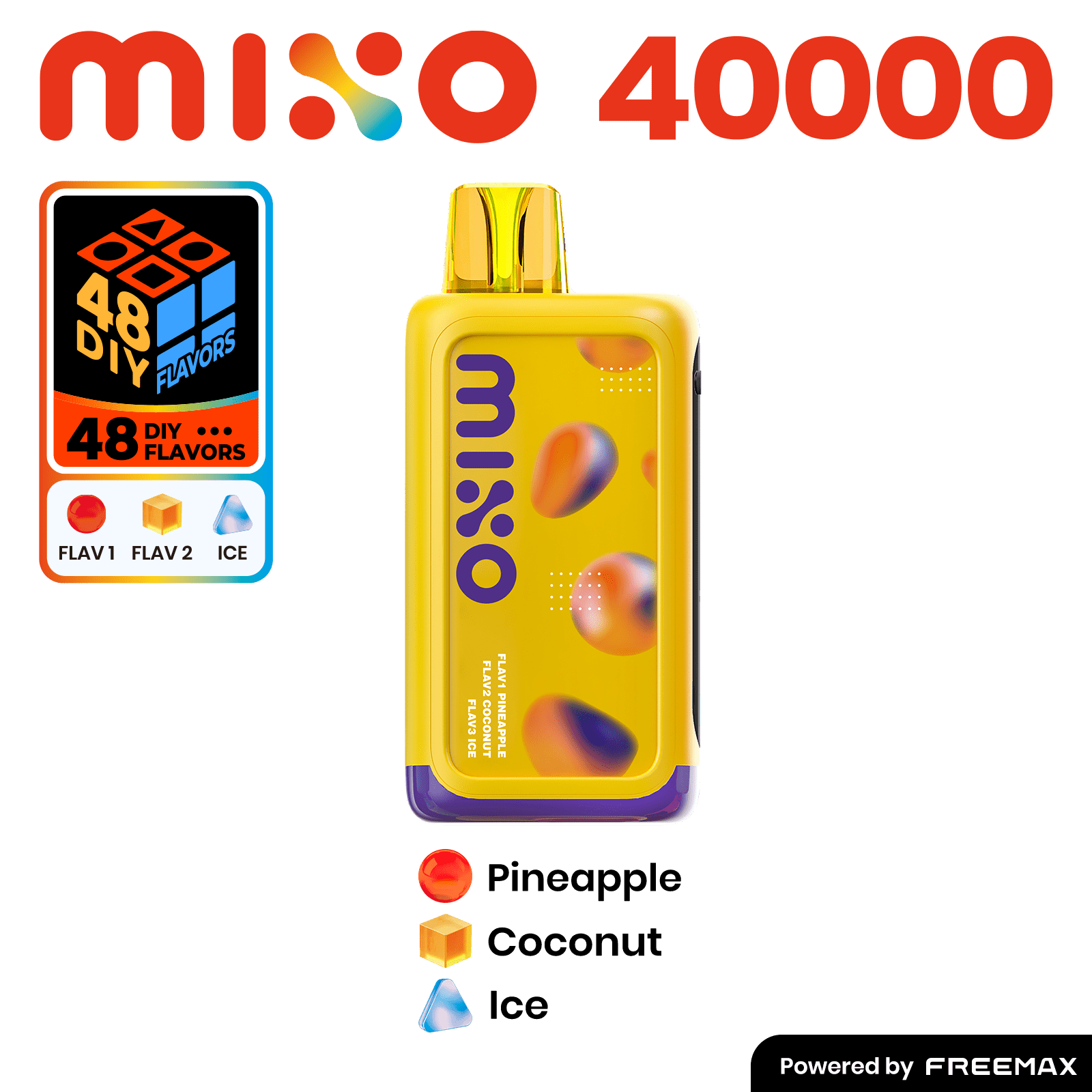MIXO 40K by Freemax 3 Flavored Disposable — Pineapple +Coconut+Ice